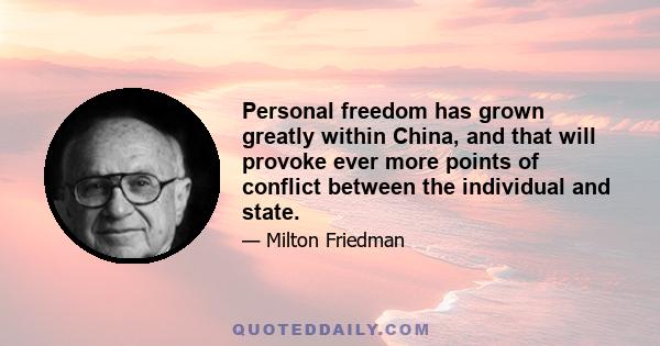 Personal freedom has grown greatly within China, and that will provoke ever more points of conflict between the individual and state.