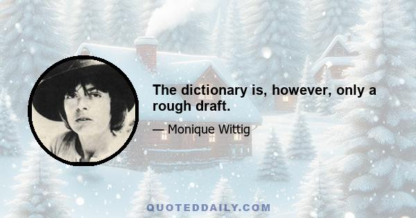 The dictionary is, however, only a rough draft.