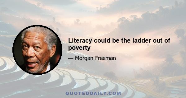 Literacy could be the ladder out of poverty