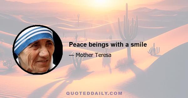 Peace beings with a smile