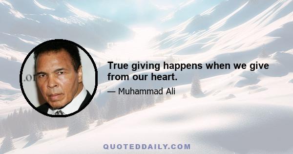 True giving happens when we give from our heart.