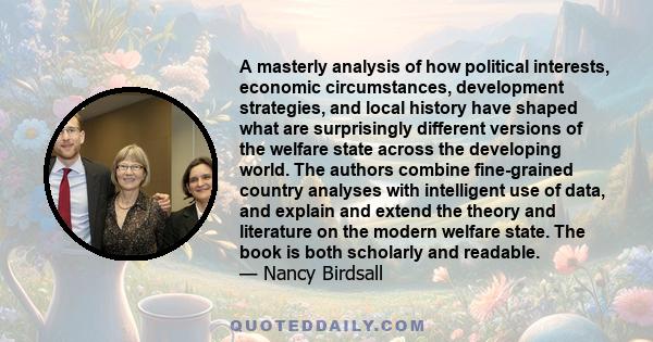 A masterly analysis of how political interests, economic circumstances, development strategies, and local history have shaped what are surprisingly different versions of the welfare state across the developing world.