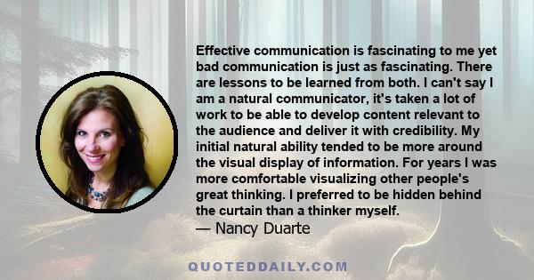 Effective communication is fascinating to me yet bad communication is just as fascinating. There are lessons to be learned from both. I can't say I am a natural communicator, it's taken a lot of work to be able to