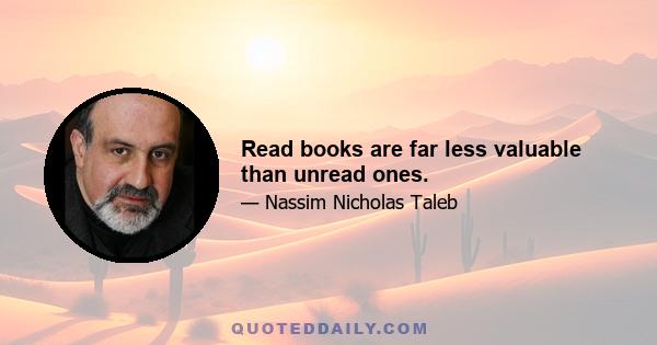 Read books are far less valuable than unread ones.