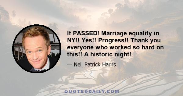 It PASSED! Marriage equality in NY!! Yes!! Progress!! Thank you everyone who worked so hard on this!! A historic night!