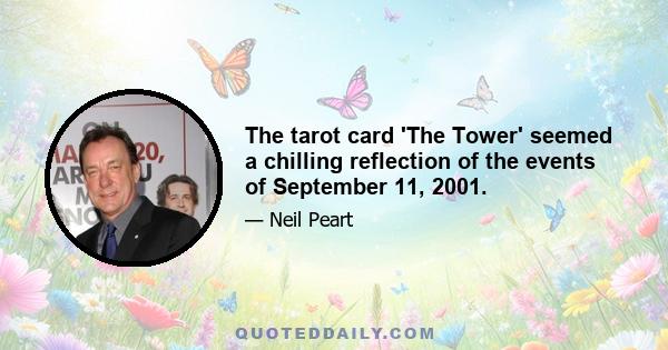 The tarot card 'The Tower' seemed a chilling reflection of the events of September 11, 2001.