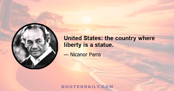 United States: the country where liberty is a statue.