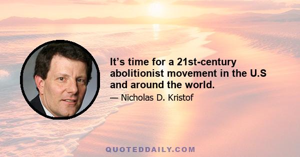 It’s time for a 21st-century abolitionist movement in the U.S and around the world.