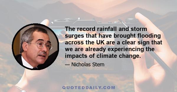 The record rainfall and storm surges that have brought flooding across the UK are a clear sign that we are already experiencing the impacts of climate change.