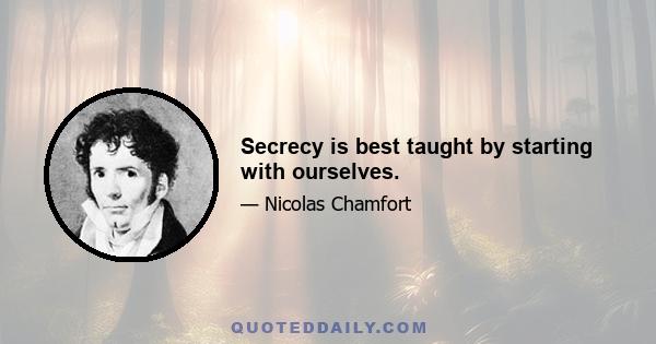 Secrecy is best taught by starting with ourselves.