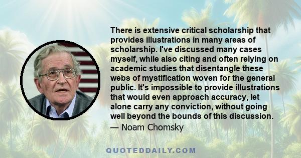 There is extensive critical scholarship that provides illustrations in many areas of scholarship. I've discussed many cases myself, while also citing and often relying on academic studies that disentangle these webs of