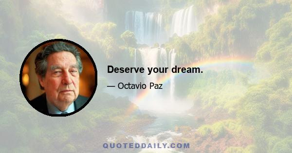 Deserve your dream.