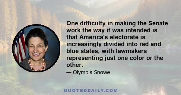 One difficulty in making the Senate work the way it was intended is that America's electorate is increasingly divided into red and blue states, with lawmakers representing just one color or the other.