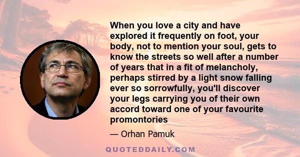 When you love a city and have explored it frequently on foot, your body, not to mention your soul, gets to know the streets so well after a number of years that in a fit of melancholy, perhaps stirred by a light snow