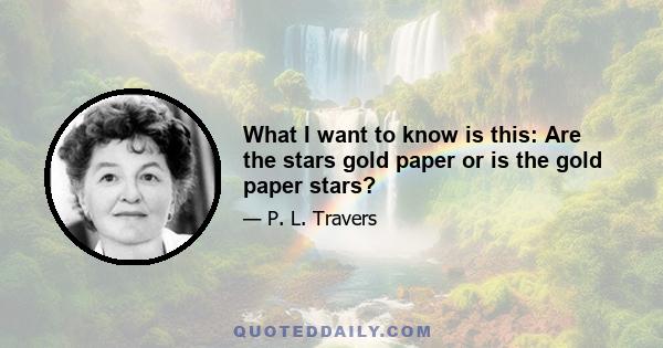 What I want to know is this: Are the stars gold paper or is the gold paper stars?