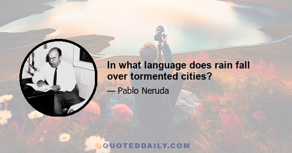 In what language does rain fall over tormented cities?