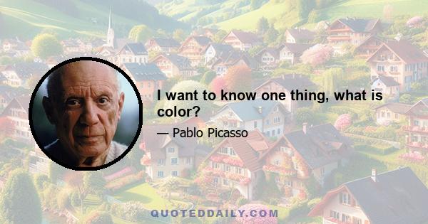 I want to know one thing, what is color?