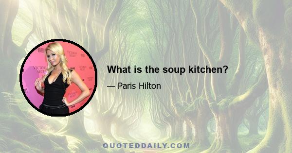 What is the soup kitchen?