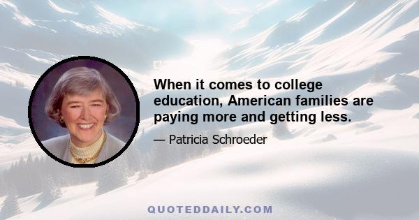 When it comes to college education, American families are paying more and getting less.