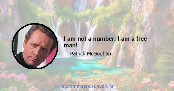 I am not a number, I am a free man!