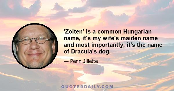 'Zolten' is a common Hungarian name, it's my wife's maiden name and most importantly, it's the name of Dracula's dog.