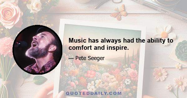 Music has always had the ability to comfort and inspire.