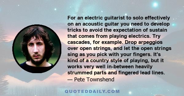 For an electric guitarist to solo effectively on an acoustic guitar you need to develop tricks to avoid the expectation of sustain that comes from playing electrics. Try cascades, for example. Drop arpeggios over open