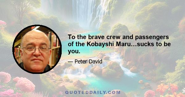 To the brave crew and passengers of the Kobayshi Maru…sucks to be you.