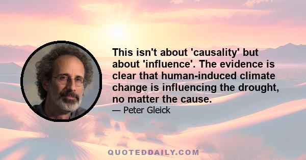 This isn't about 'causality' but about 'influence'. The evidence is clear that human-induced climate change is influencing the drought, no matter the cause.