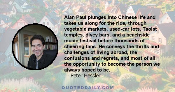 Alan Paul plunges into Chinese life and takes us along for the ride, through vegetable markets, used-car lots, Taoist temples, divey bars, and a beachside music festival before thousands of cheering fans. He conveys the 