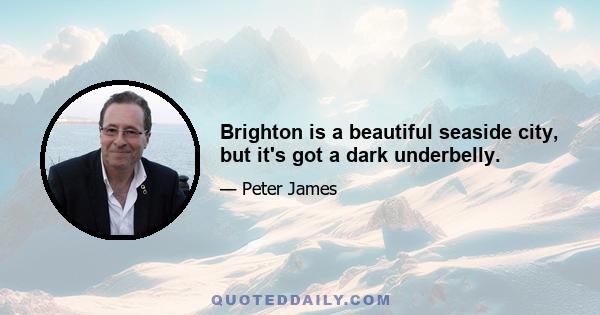 Brighton is a beautiful seaside city, but it's got a dark underbelly.