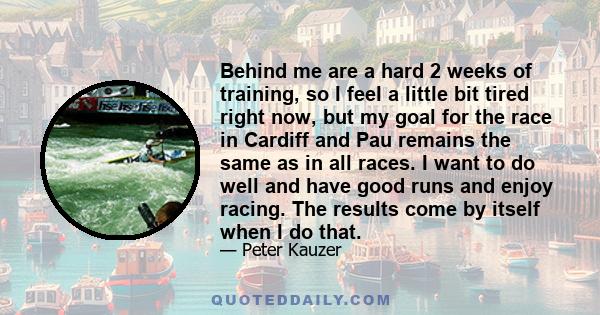 Behind me are a hard 2 weeks of training, so I feel a little bit tired right now, but my goal for the race in Cardiff and Pau remains the same as in all races. I want to do well and have good runs and enjoy racing. The