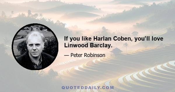 If you like Harlan Coben, you’ll love Linwood Barclay.