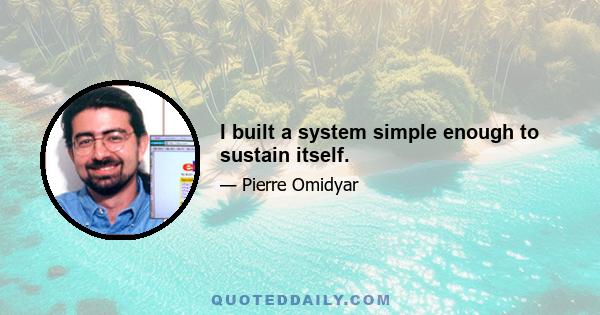 I built a system simple enough to sustain itself.