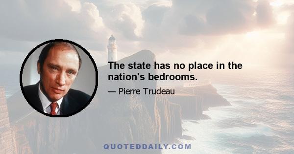 The state has no place in the nation's bedrooms.