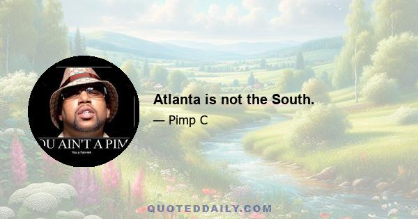 Atlanta is not the South.