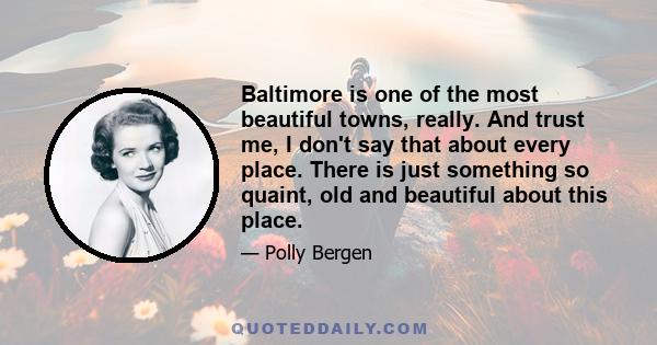 Baltimore is one of the most beautiful towns, really. And trust me, I don't say that about every place. There is just something so quaint, old and beautiful about this place.