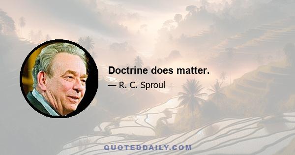 Doctrine does matter.