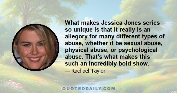 What makes Jessica Jones series so unique is that it really is an allegory for many different types of abuse, whether it be sexual abuse, physical abuse, or psychological abuse. That's what makes this such an incredibly 