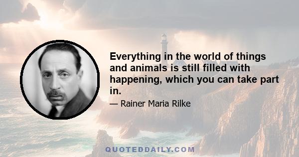 Everything in the world of things and animals is still filled with happening, which you can take part in.