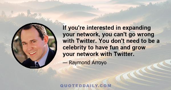 If you're interested in expanding your network, you can't go wrong with Twitter. You don't need to be a celebrity to have fun and grow your network with Twitter.