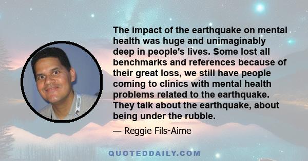 The impact of the earthquake on mental health was huge and unimaginably deep in people's lives. Some lost all benchmarks and references because of their great loss, we still have people coming to clinics with mental