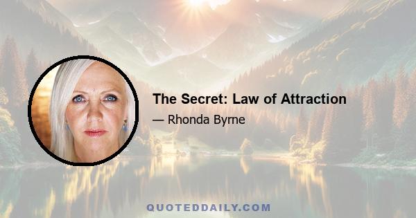 The Secret: Law of Attraction