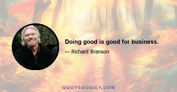 Doing good is good for business.