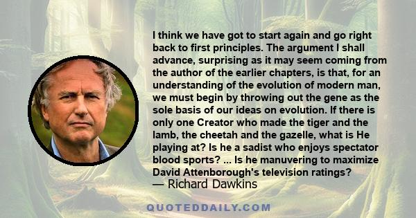 I think we have got to start again and go right back to first principles. The argument I shall advance, surprising as it may seem coming from the author of the earlier chapters, is that, for an understanding of the