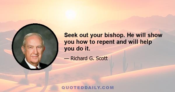 Seek out your bishop. He will show you how to repent and will help you do it.