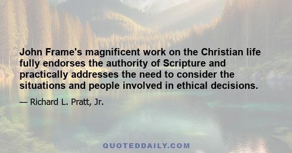 John Frame's magnificent work on the Christian life fully endorses the authority of Scripture and practically addresses the need to consider the situations and people involved in ethical decisions.