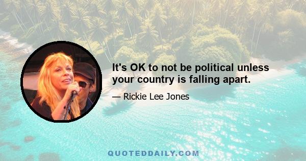 It's OK to not be political unless your country is falling apart.