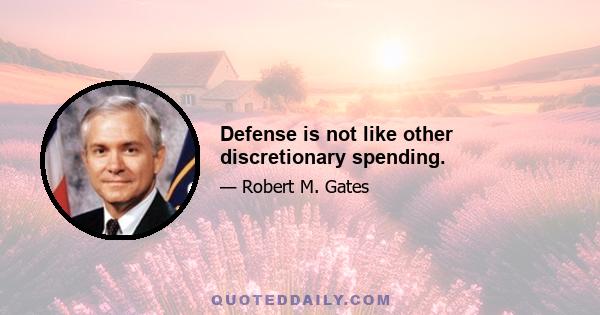 Defense is not like other discretionary spending.