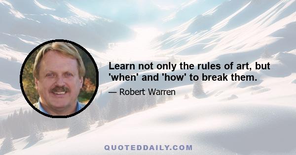 Learn not only the rules of art, but 'when' and 'how' to break them.